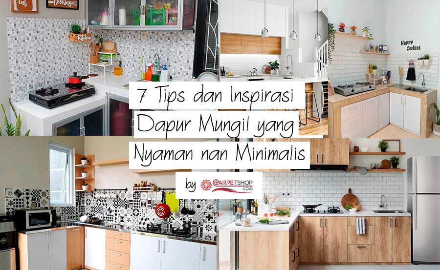 7 Tips dan Inspirasi Dapur Mungil yang Nyaman nan Minimalis